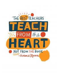 Teaching Tolerance illustration 'The Best Teachers Teach from the heart, not from the book' - Horace Mann