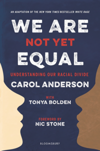 'We Are Not Yet Equal' by Carol Anderson and Tonya Bolden