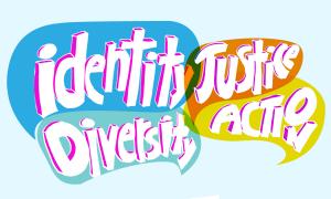 Identity Diversity Justice Action