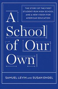 A School of Our Own by Samuel Levin | TT59 What We're Reading | Summer 2018 Magazine