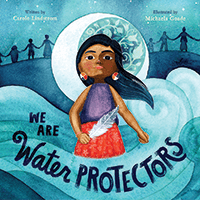 Cover of "We Are Water Protectors."