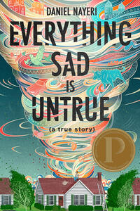 Cover of "Everything Sad Is Untrue (A True Story)."