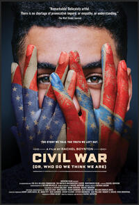 Poster for movie "Civil War (or, Who Do We Think We Are)."