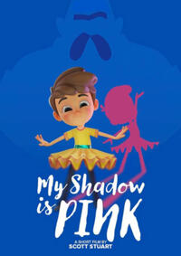 Poster for movie "My Shadow Is Pink."