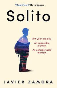 Cover of "Solito: A Memoir."